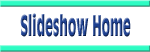 Slideshow Home Button