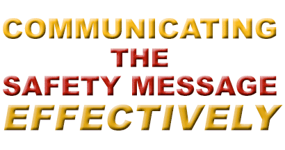 Communicating TheSafety Message